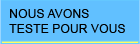 nous avons testé pour vous
